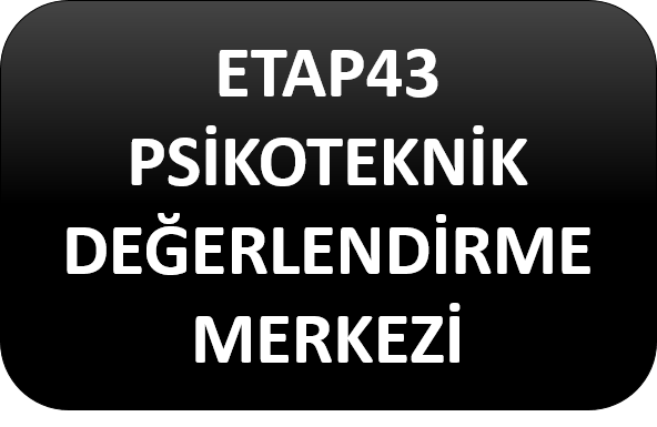 Etap43 Kütahya Psikoteknik Değerlendirme Merkezi